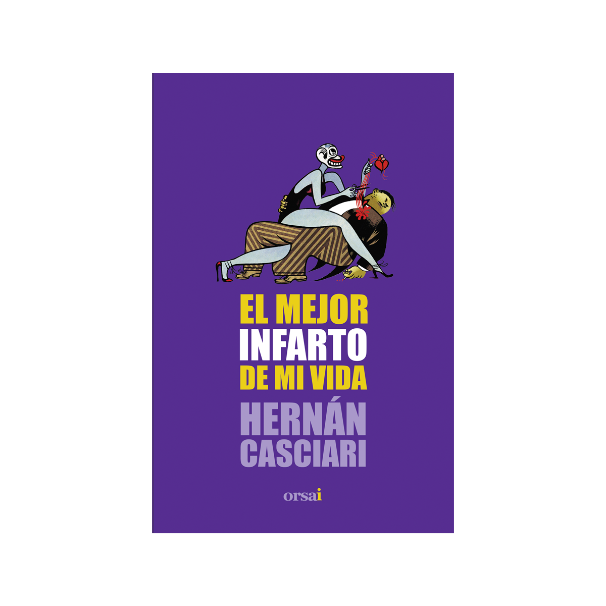 El mejor infarto de mi vida