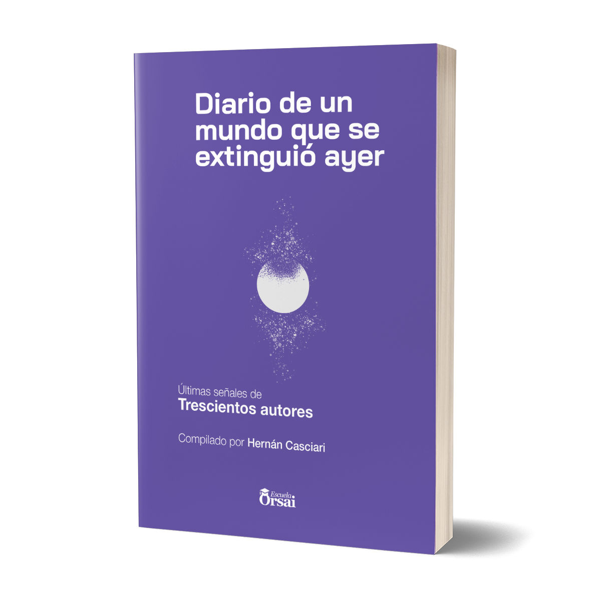 Diario de un mundo que se extinguió ayer