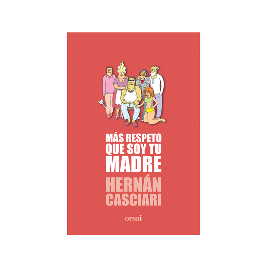 Más respeto que soy tu madre